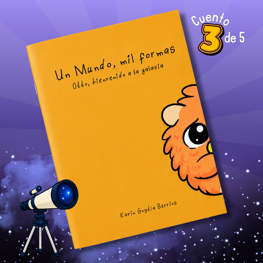 Un Mundo, mil formas: Otto, bienvenido a la galaxia (3er. cuento) | Carpeta blanda
